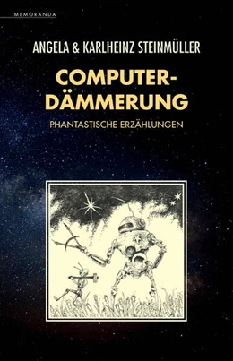 Abbildung von Steinmüller | Computerdämmerung | 1. Auflage | 2023 | beck-shop.de