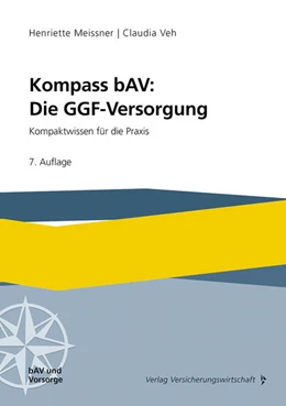 Abbildung von Meissner / Veh | Kompass bAV: Die GGF-Versorgung | 7. Auflage | 2023 | beck-shop.de
