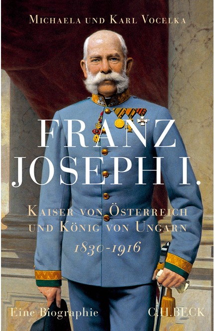 Cover: Karl Vocelka|Michaela Vocelka, Franz Joseph I.