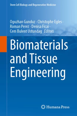 Abbildung von Gunduz / Egles | Biomaterials and Tissue Engineering | 1. Auflage | 2023 | beck-shop.de