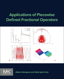 Abbildung von Atangana / Araz | Applications of Piecewise Defined Fractional Operators | 1. Auflage | 2024 | beck-shop.de
