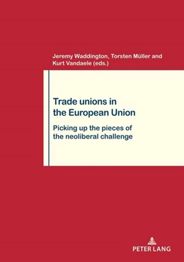 Abbildung von Waddington / Vandaele | Trade Unions in the European Union | 1. Auflage | 2023 | beck-shop.de