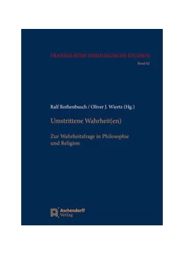 Abbildung von Wiertz / Rothenbusch | Umstrittene Wahrheit(en) | 1. Auflage | 2023 | 82 | beck-shop.de