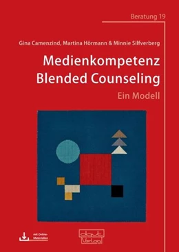 Abbildung von Camenzind / Hörmann | Medienkompetenz Blended Counseling | 1. Auflage | 2023 | beck-shop.de