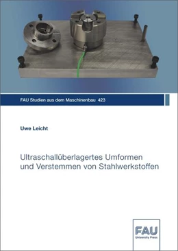 Abbildung von Leicht | Ultraschallüberlagertes Umformen und Verstemmen von Stahlwerkstoffen | 1. Auflage | 2023 | beck-shop.de