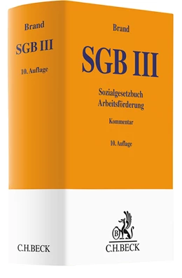 Abbildung von Brand | SGB III • Sozialgesetzbuch Arbeitsförderung
 | 10. Auflage | 2025 | beck-shop.de