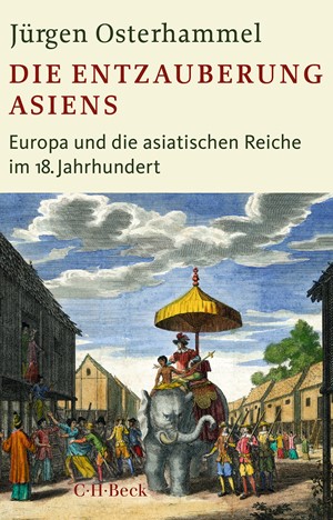 Cover: Jürgen Osterhammel, Die Entzauberung Asiens
