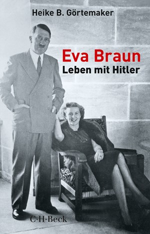Cover: Heike B. Görtemaker, Eva Braun
