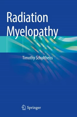Abbildung von Schultheiss | Radiation Myelopathy | 1. Auflage | 2023 | beck-shop.de