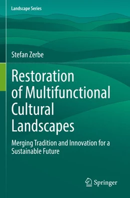 Abbildung von Zerbe | Restoration of Multifunctional Cultural Landscapes | 1. Auflage | 2023 | 30 | beck-shop.de