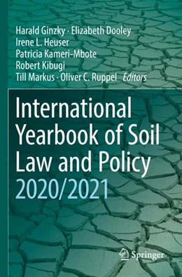 Abbildung von Ginzky / Dooley | International Yearbook of Soil Law and Policy 2020/2021 | 1. Auflage | 2023 | 2020 | beck-shop.de