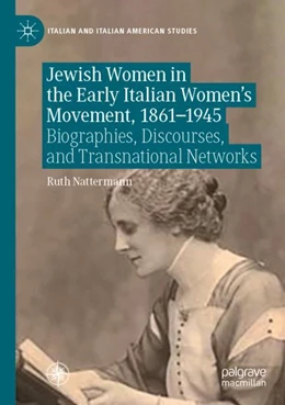 Abbildung von Nattermann | Jewish Women in the Early Italian Women’s Movement, 1861–1945 | 1. Auflage | 2023 | beck-shop.de