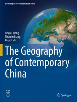 Abbildung von Wang / Liang | The Geography of Contemporary China | 1. Auflage | 2023 | beck-shop.de
