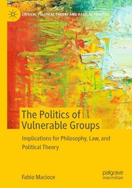 Abbildung von Macioce | The Politics of Vulnerable Groups | 1. Auflage | 2023 | beck-shop.de
