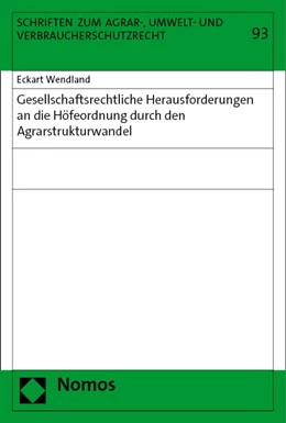 Abbildung von Wendland | Gesellschaftsrechtliche Herausforderungen an die Höfeordnung durch den Agrarstrukturwandel | 1. Auflage | 2023 | 93 | beck-shop.de