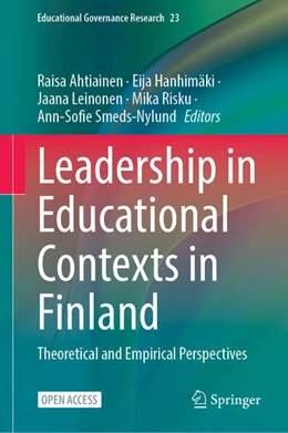 Abbildung von Ahtiainen / Hanhimäki | Leadership in Educational Contexts in Finland | 1. Auflage | 2023 | 23 | beck-shop.de