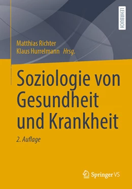 Abbildung von Richter / Hurrelmann | Soziologie von Gesundheit und Krankheit | 2. Auflage | 2023 | beck-shop.de