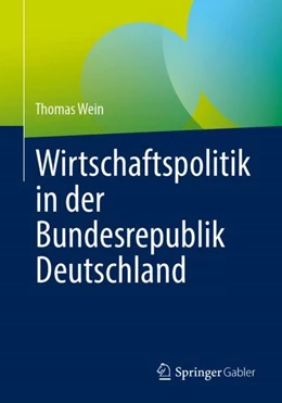 Abbildung von Wein | Wirtschaftspolitik in der Bundesrepublik Deutschland | 1. Auflage | 2023 | beck-shop.de