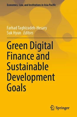 Abbildung von Taghizadeh-Hesary / Hyun | Green Digital Finance and Sustainable Development Goals | 1. Auflage | 2023 | beck-shop.de