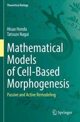 Abbildung von Honda / Nagai | Mathematical Models of Cell-Based Morphogenesis | 1. Auflage | 2023 | beck-shop.de