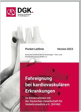 Abbildung von Deutsche Gesellschaft für Kardiologie | Fahreignung bei kardiovaskulären Erkrankungen | 3. Auflage | 2023 | beck-shop.de