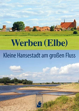 Abbildung von Arbeitskreis Werbener Altstadt e. V. | Werben (Elbe) | 2. Auflage | 2023 | beck-shop.de