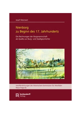 Abbildung von Wermert | Nienborg zu Beginn des 17. Jahrhunderts | 1. Auflage | 2024 | 82 | beck-shop.de