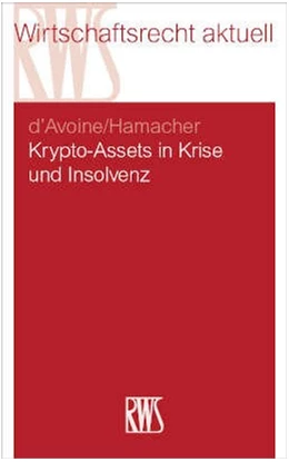 Abbildung von d'Avoine / Hamacher | Krypto-Assets in Krise und Insolvenz | 1. Auflage | 2023 | 398 | beck-shop.de