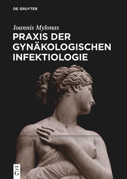 Abbildung von Mylonas | Praxis der Gynäkologischen Infektiologie | 1. Auflage | 2024 | beck-shop.de