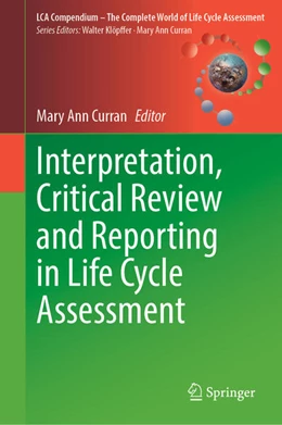 Abbildung von Curran | Interpretation, Critical Review and Reporting in Life Cycle Assessment | 1. Auflage | 2023 | beck-shop.de
