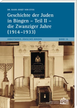 Abbildung von Eyss | Geschichte der Juden in Bingen - Teil II - die Zwanziger Jahre ( 1914-1933) | 1. Auflage | 2023 | beck-shop.de