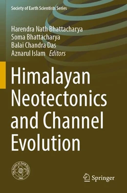 Abbildung von Bhattacharya / Das | Himalayan Neotectonics and Channel Evolution | 1. Auflage | 2023 | beck-shop.de