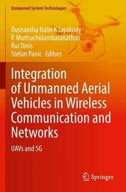 Abbildung von Jayakody / Muthuchidambaranathan | Integration of Unmanned Aerial Vehicles in Wireless Communication and Networks | 1. Auflage | 2023 | beck-shop.de
