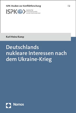 Abbildung von Kamp | Deutschlands nukleare Interessen nach dem Ukraine-Krieg | 1. Auflage | 2023 | 2 | beck-shop.de