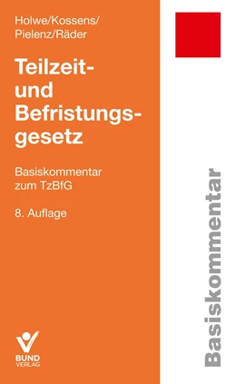 Abbildung von Holwe / Kossens | Teilzeit- und Befristungsgesetz | 8. Auflage | 2023 | beck-shop.de