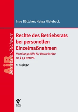 Abbildung von Böttcher / Nielebock | Rechte des Betriebsrats bei personellen Einzelmaßnahmen | 8. Auflage | 2023 | beck-shop.de