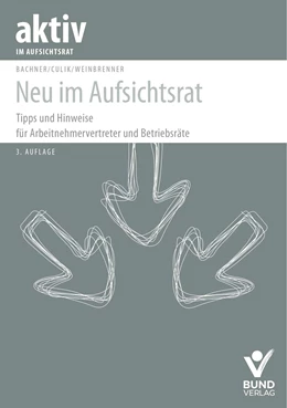 Abbildung von Bachner / Culik | Neu im Aufsichtsrat | 3. Auflage | 2023 | beck-shop.de