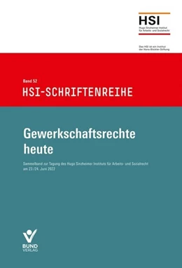 Abbildung von Gewerkschaftsrechte heute | 1. Auflage | 2024 | Band 52 | beck-shop.de