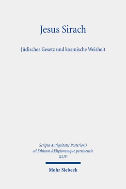 Abbildung von Witte | Jesus Sirach, Jüdisches Gesetz und kosmische Weisheit | 1. Auflage | 2023 | beck-shop.de