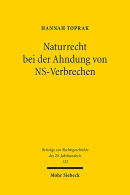 Abbildung von Toprak | Naturrecht bei der Ahndung von NS-Verbrechen | 1. Auflage | 2023 | 123 | beck-shop.de