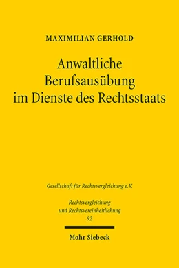 Abbildung von Gerhold | Anwaltliche Berufsausübung im Dienste des Rechtsstaats | 1. Auflage | 2023 | 92 | beck-shop.de