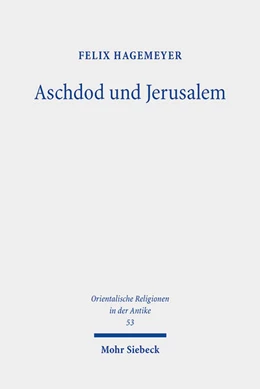 Abbildung von Hagemeyer | Aschdod und Jerusalem | 1. Auflage | 2023 | 53 | beck-shop.de