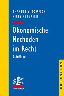 Abbildung von Towfigh / Petersen | Ökonomische Methoden im Recht | 3. Auflage | 2023 | beck-shop.de