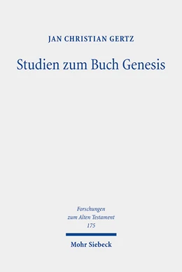 Abbildung von Gertz | Studien zum Buch Genesis | 1. Auflage | 2023 | 175 | beck-shop.de