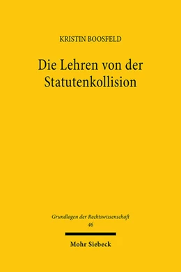 Abbildung von Boosfeld | Die Lehren von der Statutenkollision | 1. Auflage | 2023 | 46 | beck-shop.de