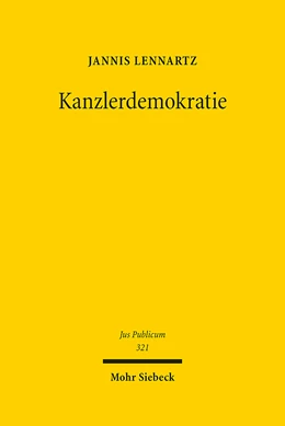 Abbildung von Lennartz | Kanzlerdemokratie | 1. Auflage | 2023 | 321 | beck-shop.de