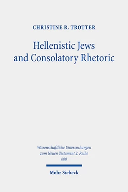 Abbildung von Trotter | Hellenistic Jews and Consolatory Rhetoric | 1. Auflage | 2023 | 600 | beck-shop.de