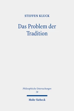 Abbildung von Kluck | Das Problem der Tradition | 1. Auflage | 2023 | 58 | beck-shop.de