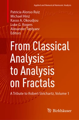 Abbildung von Alonso Ruiz / Hinz | From Classical Analysis to Analysis on Fractals | 1. Auflage | 2023 | beck-shop.de