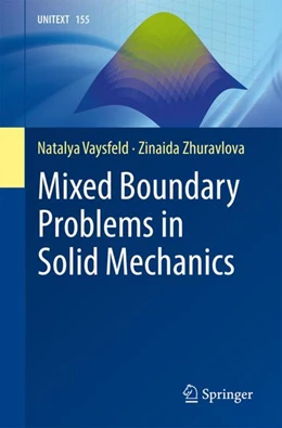 Abbildung von Vaysfeld / Zhuravlova | Mixed Boundary Problems in Solid Mechanics | 1. Auflage | 2023 | beck-shop.de